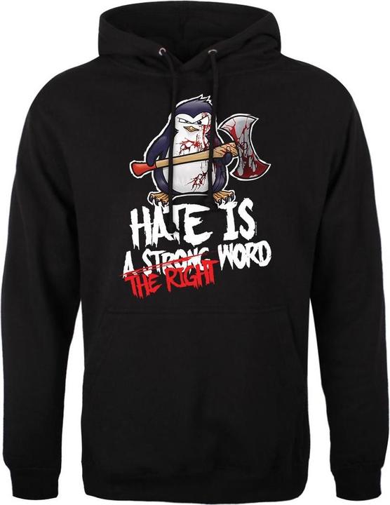 Psycho Penguin Hate Is The Right Word Kapuzenpullover