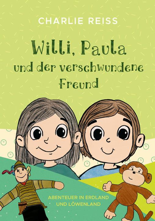 Actual product image Willi, Paula und der verschwundene Freund (German, Susanne Reiss, Charlie Reiss, 2024)