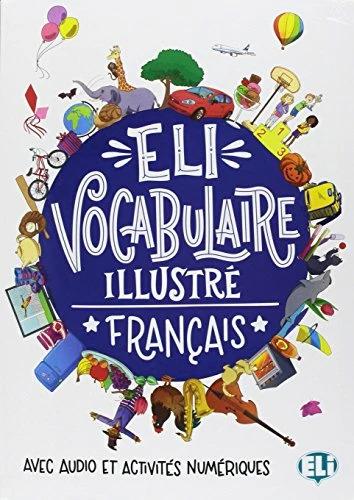 Image du produit ELI Vocabulaire illustré français (Français, Joy Olivier, Miriam Gambino, 2017)