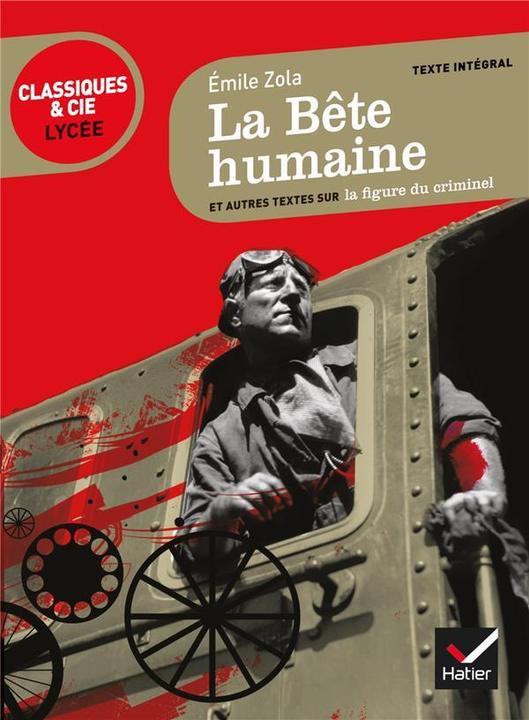 Produktbild La bête humaine (1890) : et autres textes sur la figure du criminel (Französisch, Zola Emile, 2013)