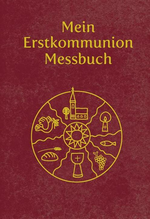 Produktbild Radziwon:Mein Erstkommunion-Messbuch - (Deutsch, Maria Radziwon, 2015)