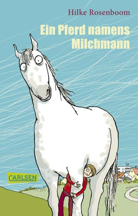Actual product image A horse called milkman (Anke Kuhl, Hilke Rosenboom, German)
