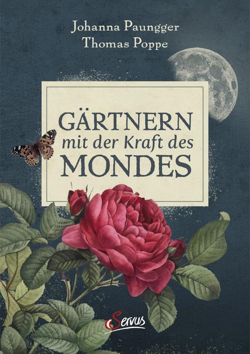 Produktbild Gärtnern mit der Kraft des Mondes (Deutsch, Johanna Paungger, Thomas Poppe, 2024)