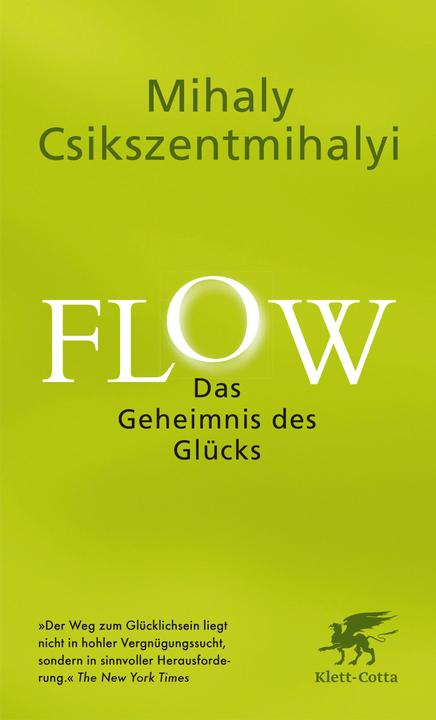 Produktbild Flow. Das Geheimnis des Glücks (Deutsch, Mihaly Csikszentmihalyi, 2017)