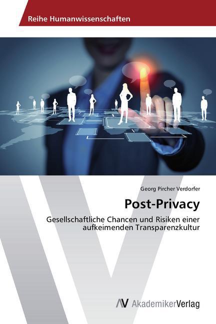 Produktbild Post-Privacy (Deutsch, Georg Pircher Verdorfer, 2014)