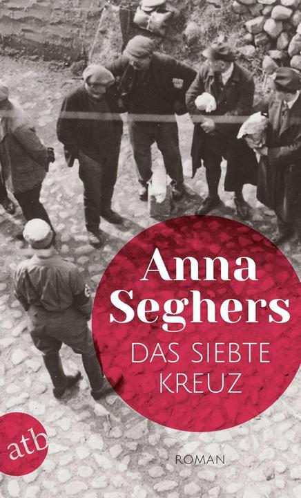 Image du produit Das siebte Kreuz (Allemand, Anna Seghers, 2018)