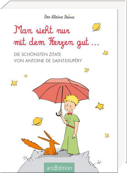 Produktbild Man sieht nur mit dem Herzen gut (Deutsch, Antoine de Saint-Exupéry, 2021)