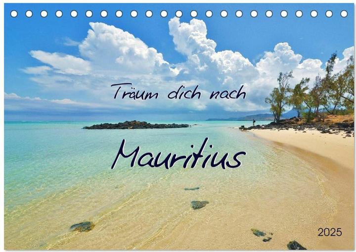 Produktbild Träum dich nach Mauritius (Tischkalender 2025 DIN A5 quer), Monatskalender (A5, Deutsch)