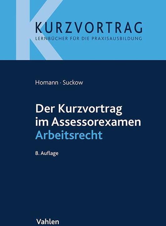 Immagine prodotto Der Kurzvortrag im Assessorexamen Arbeitsrecht (Tedesco, Jens Suckow, Jutta Homann, 2024)