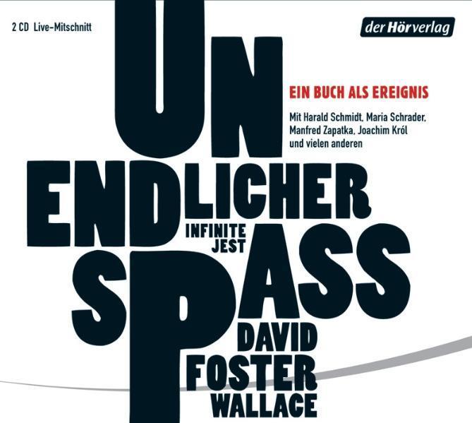 Produktbild Unendlicher Spass (David Foster Wallace, Joachim Król, Harald Schmidt, Manfred Zapatka, Ulrich Blumenbach, Maria Schrader, Deutsch)