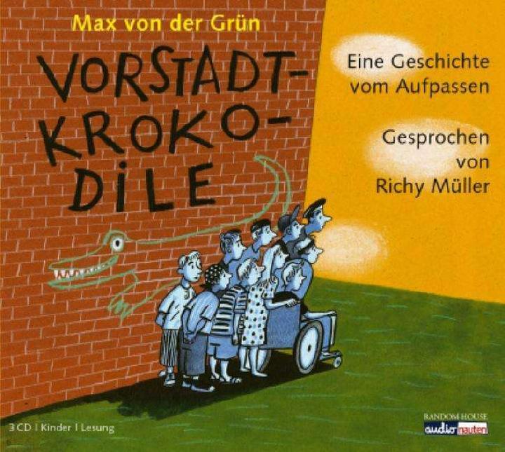 Actual product image Suburban crocodiles (Max von der Grün, Heinz Edelmann, Richy Müller, German)