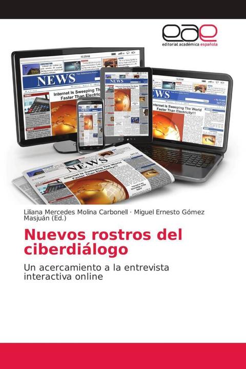 Actual product image Nuevos rostros del ciberdiálogo (Liliana Mercedes Molina Carbonell, 2014)