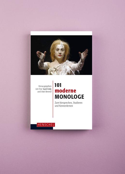 Produktbild 101 moderne Monologe (Deutsch, Eva Spambalg, Uwe Berend, 2018)