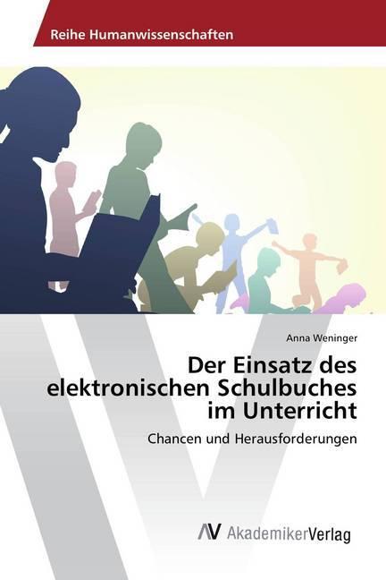 Produktbild Der Einsatz des elektronischen Schulbuches im Unterricht (Anna Weninger, 2018)