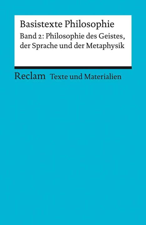 Actual product image Basistexte Philosophie. Band 2: Philosophie des Geistes, der Sprache und Metaphysik (German, Tilo Klaiber, 2021)