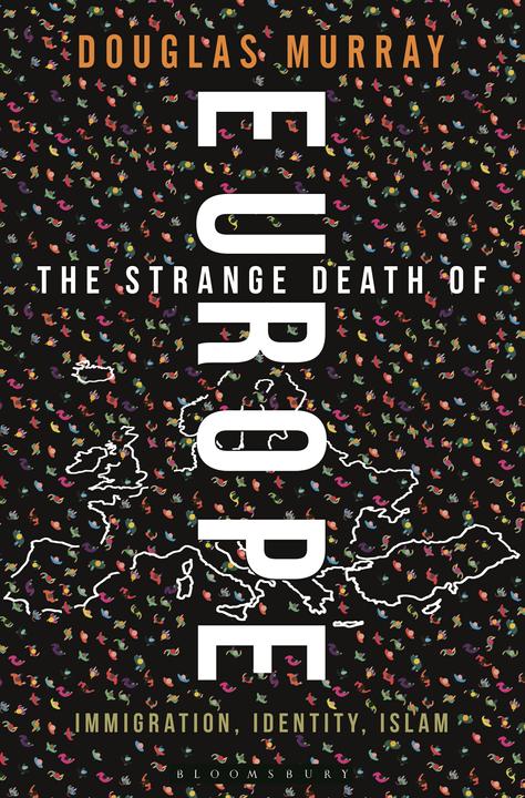 Produktbild The Strange Death of Europe (Englisch, Douglas Murray, 2017)