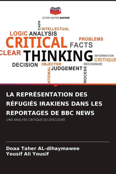 Immagine prodotto La Représentation Des Réfugiés Irakiens Dans Les Reportages De Bbc News (Doaa Taher AL-dihaymawee, Yousif Ali Yousif, 2023)