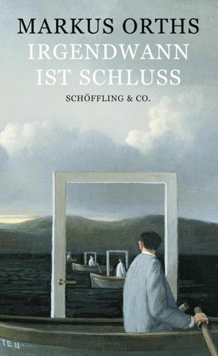 Image du produit Irgendwann ist Schluss (Allemand, Markus Orths, 2013)