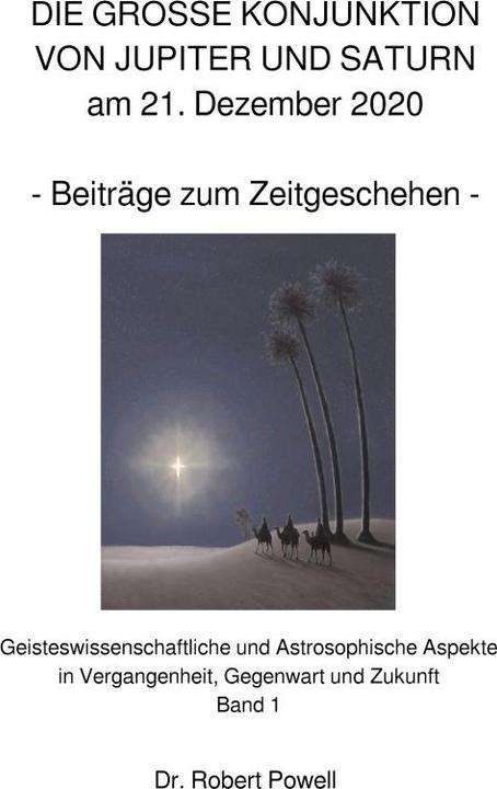 Immagine prodotto DIE GROSSE KONJUNKTION VON JUPITER UND SATURN am 21. Dezember 2020 (Tedesco, Dott. Robert Powell, 2022)