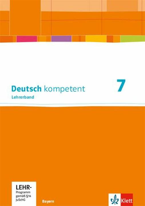 Produktbild Deutsch kompetent 7. Ausgabe Bayern. Lehrerband mit Onlineangebot Klasse 7 (Deutsch, 2019)
