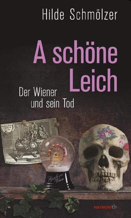 A schöne Leich (Deutsch, Hilde Schmölzer, 2015)
