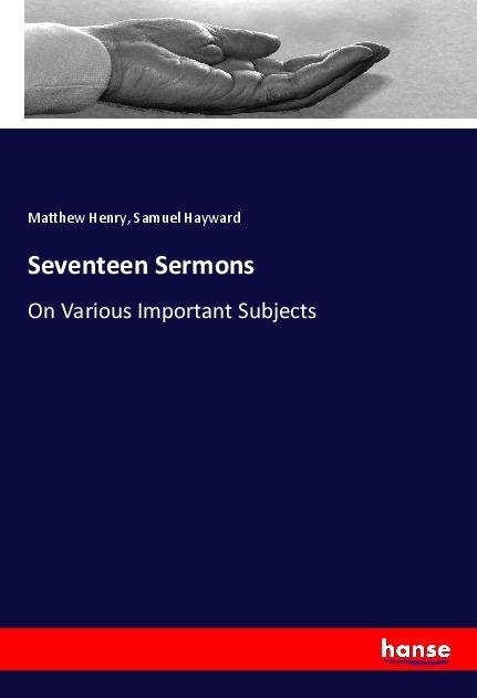 Actual product image Seventeen Sermons (German, Matthew Henry, Samuel Hayward, 2017)