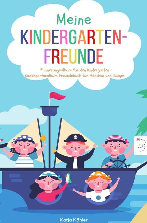 Meine Kindergarten-Freunde Erinnerungsalbum für den Kindergarten Kindergartenalbum Freundebuch für M