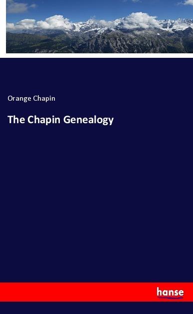 Actual product image The Chapin Genealogy (German, Orange Chapin, 2017)