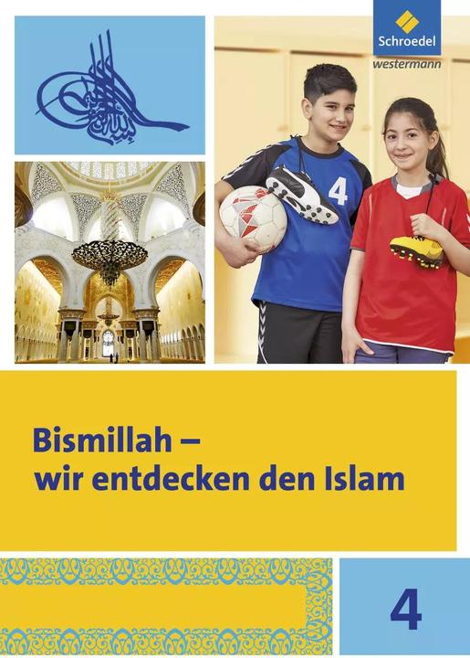 Produktbild Bismillah - Wir entdecken den Islam 4. Arbeitsheft (Deutsch, Fahimah Ulfat, Rauf Ceylan, Annette Abdel-Rahman, 2017)