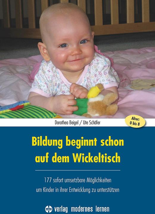 Produktbild Bildung beginnt schon auf dem Wickeltisch (Deutsch, Ute Schäfer, Dorothea Beigel, 2018)