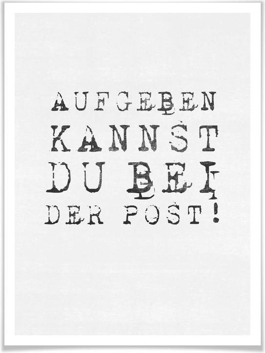 Produktbild Trenddeko Aufgeben kannst du bei der Post (30 x 40 cm)