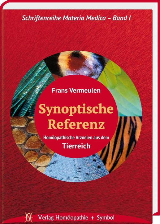 Immagine prodotto Synoptische Referenz. Homöopathische Arzneien aus dem Tierreich (Tedesco, Frans Vermeulen, Petra Brockmann, 2017)