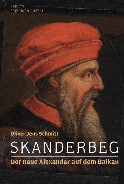 Actual product image Skanderbeg (German, Oliver Jens Schmitt, 2009)
