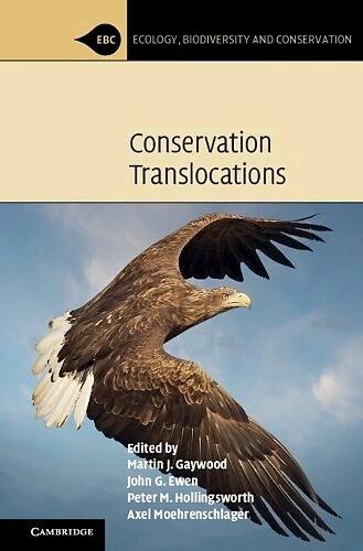 Produktbild Conservation Translocations (Englisch, Martin J. Gaywood, John G. Ewen, Axel Moehrenschlager, Peter M. Hollschlager, 2022)