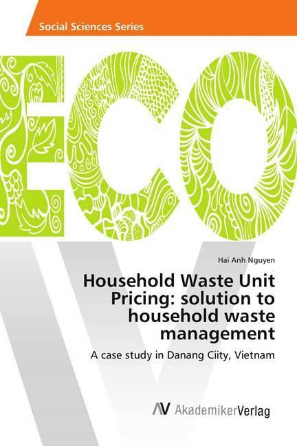 Actual product image Household Waste Unit Pricing: solution to household waste management (Hai Anh Nguyen, 2018)