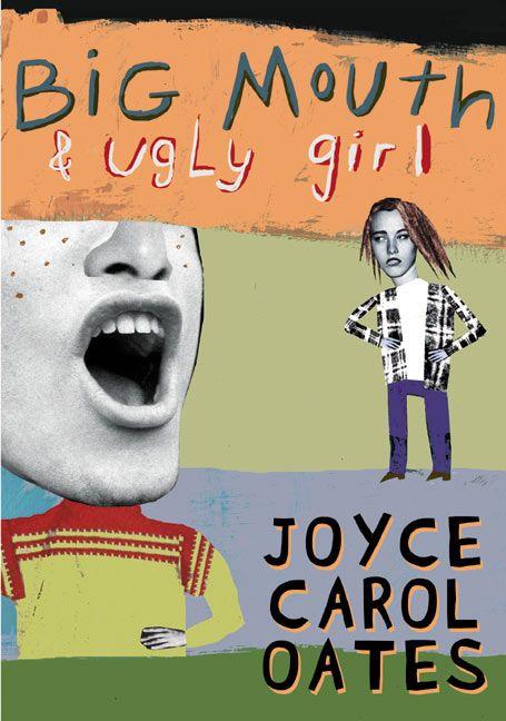 Produktbild Big Mouth & Ugly Girl (Joyce Carol Oates, Englisch)