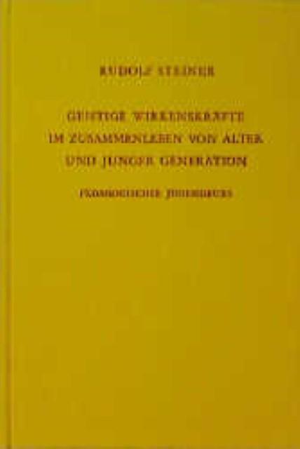 Image du produit Geistige Wirkenskräfte im Zusammenleben von alter und junger Generation (Allemand, Rudolf, Steiner, 1988)