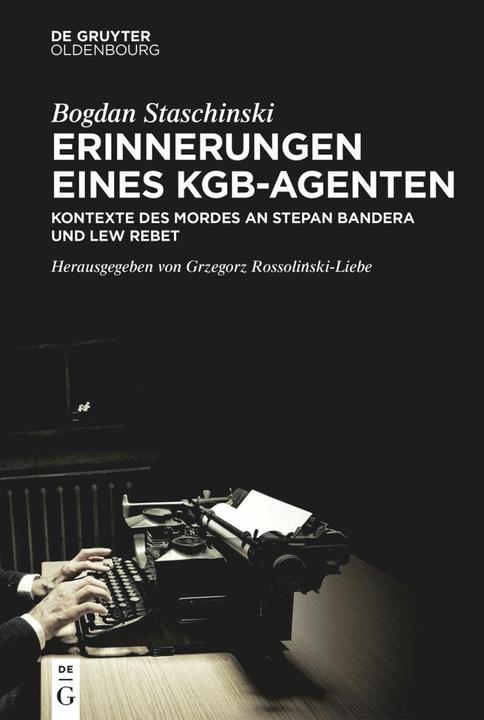Immagine prodotto Staschinski:Erinnerungen eines KGB-Agen (Tedesco, Bogdan Staschinski, Grzegorz Rossoliński-Liebe, 2024)