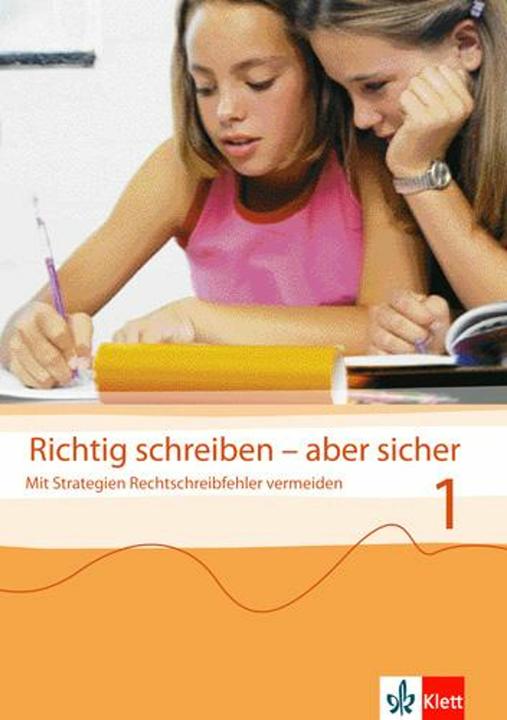 Produktbild Richtig schreiben - aber sicher 1. Übungsheft. Klasse 5/6 (Deutsch, Jutta Steer, Kerstin Weidner, Gerald Steer, 2005)