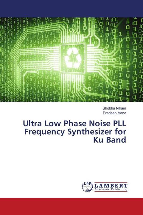 Immagine prodotto Ultra Low Phase Noise PLL Frequency Synthesizer for Ku Band (Tedesco, Pradeep Mane, Shobha Nikam, 2023)