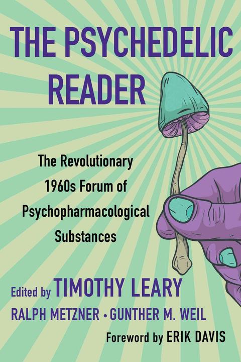 Produktbild The Psychedelic Reader (Englisch, Ralph Metzner, Timothy Leary, Gunther M. Weil, 2021)