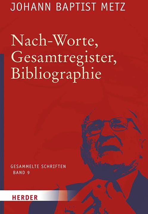 Actual product image Metz:Nach-Worte, Gesamtregister, Biblio (German, Johann Baptist Metz, Johann Reikerstorfer, 2018)