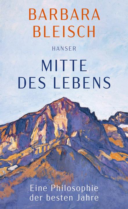 Mitte des Lebens (Deutsch, Barbara, Bleisch, 2024)