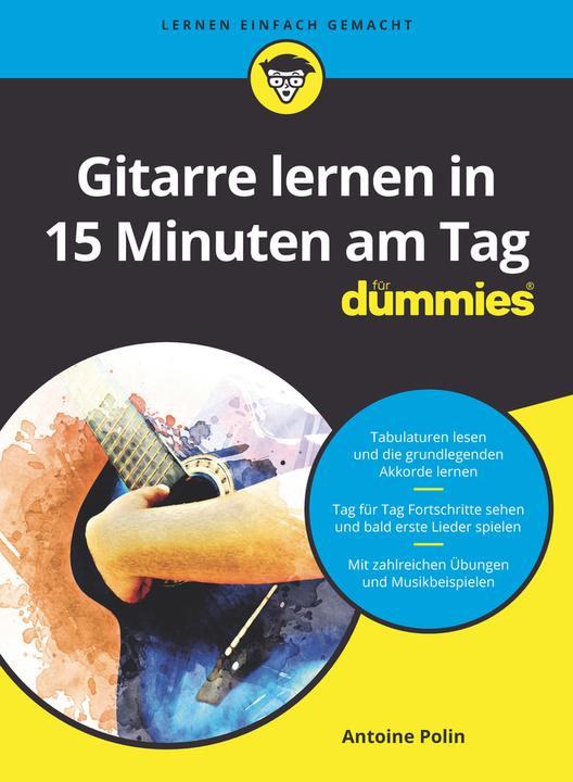Produktbild Gitarre lernen in 15 Minuten am Tag FD (Deutsch, Antoine Polin, Judith Muhr, 2020)