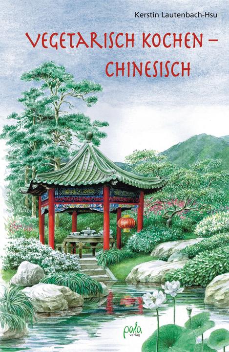 Image du produit Vegetarisch kochen - chinesisch (Allemand, Kerstin Lautenbach-Hsu, 2009)