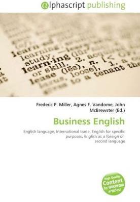 Produktbild Business English (Englisch, Agnes F. Vandome, Frederic P. Miller, John McBrewster, 2010)