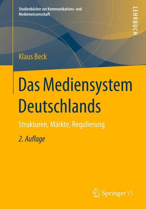 Produktbild Das Mediensystem Deutschlands (Deutsch, Klaus Beck, 2018)