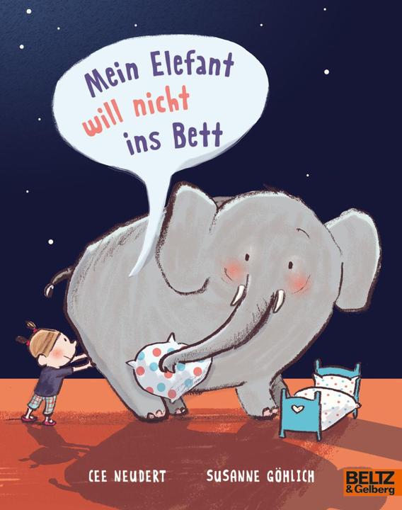 Mein Elefant will nicht ins Bett (Allemand, Susanne Göhlich, Cornelia Neudert, 2022)