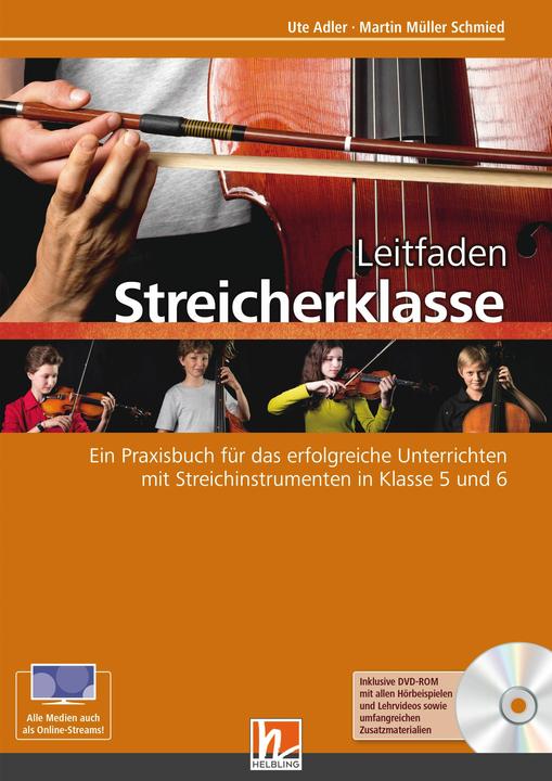 Produktbild Leitfaden Streicherklasse. Lehrerband (mit Schülerheft Violine) (Deutsch, Ute Adler, Martin Müller Schmied, 2017)