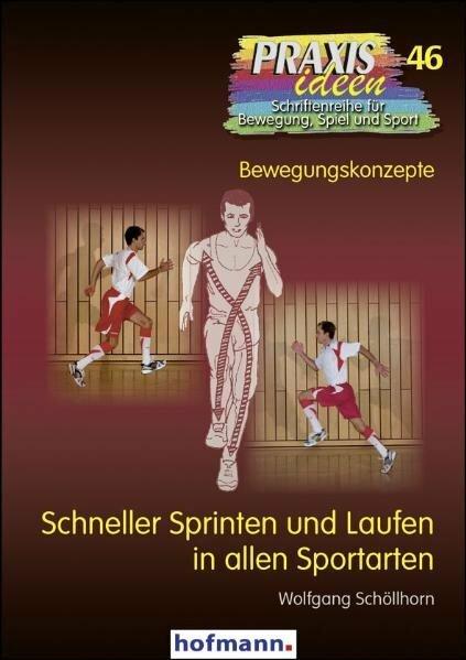Image du produit Schneller Sprinten und Laufen in allen Sportarten (Allemand, Wolfgang Schöllhorn, 2011)
